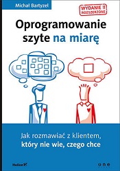 Oprogramowanie szyte na miarę. Jak rozmawiać z klientem, który nie wie, czego chce